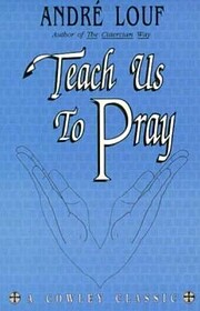 Teach Us to Pray (A Cowley Classic) af…