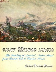 That Wilder Image : The Painting of…