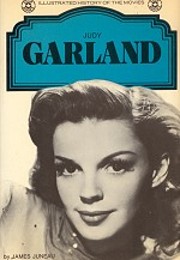 Judy Garland. An illustrated history of the…