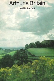 Arthur's Britain by Leslie Alcock