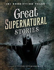 Great Supernatural Stories - 101 Horrifying…