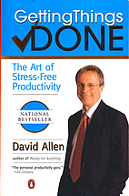 Getting Things Done: The Art of Stress-Free…