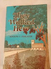 They Walked Here af Adolph F. Fehlauer