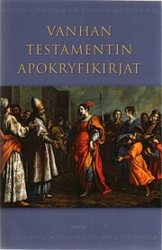 Vanhan testamentin apokryfikirjat –…