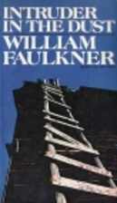 Intruder in the Dust by William Faulkner