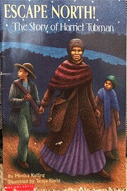 Escape North!: The Story of Harriet Tubman…