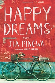 Happy Dreams – tekijä: Jia Pingwa