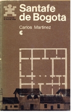 Santafe de Bogota by Carlos Martinez
