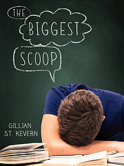 The Biggest Scoop de Gillian St. Kevern