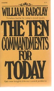 The Ten Commandments for Today af William…