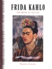Frida Kahlo : the brush of anguish de Martha…