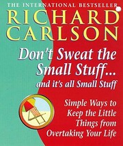 Dont Sweat the Small Stuff and Its Uk by…