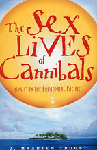 The Sex Lives of Cannibals: Adrift in the…