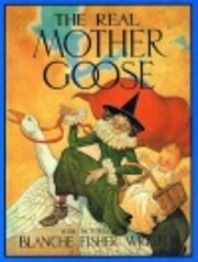 The Real Mother Goose de Blanche Wright