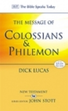 The Message of Colossians and Philemon:…
