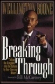 Breaking Through: Taking the Kingdom into…