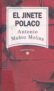 El Jinete Polaco de Antonio Muñoz Molina