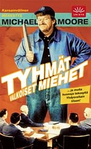 Tyhmät valkoiset miehet : ...ja muita…