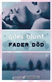 Fader Död por Giles Blunt