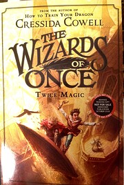 The Wizards of Once: Twice Magic de Cressida…