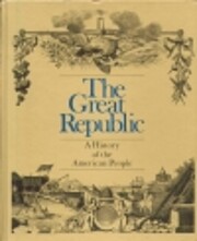 The Great Republic a History of the American…