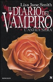 Il Diario Del Vampiro.L'Anima Nera av Lisa…
