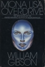 Mona Lisa Overdrive di William Gibson