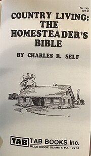 Country living: The homesteader's bible de…