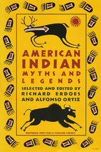 American Indian Myths and Legends by Richard…