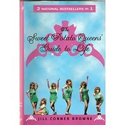 The Sweet Potato Queens' Guide to Life: the…