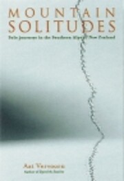 Mountain solitudes : solo journeys in the…