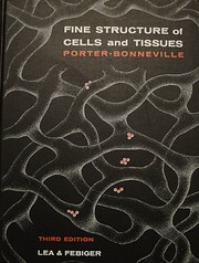 Fine structure of cells and tissues de Keith…