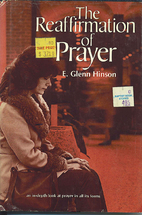 The reaffirmation of prayer by E. Glenn…