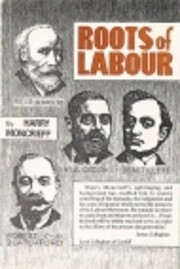 Roots of Labour – tekijä: Harry Moncrieff