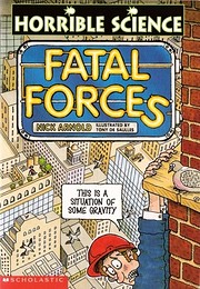 Fatal Forces (Horrible Science) de Nick…