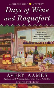 Days of Wine and Roquefort von Avery Aames