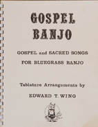 Gospel Banjo: Gospel and Sacred Songs for…
