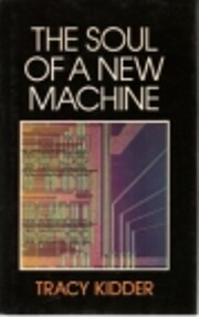Soul of a New Machine de Tracy Kidder
